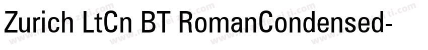 Zurich LtCn BT RomanCondensed字体转换